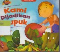 Kami Dijadikan Pupuk