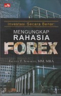 Investasi Secara Benar : Mengungkap Rahasia Forex