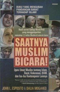Image of Saatnya Muslim Bicara! : ,Opini Umat Muslim Tentang Islam, Barat, Kekerasan, HAM, dan isu-isu Konteporer Lainnya