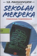 Sekolah Merdeka : Penidikan Pemerdekaan