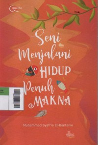 Image of Seni Menjalani Hidup Penuh Makna