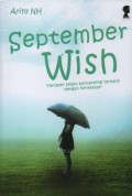 September Wish : Harapan Selalu Berbanding Terbalik dengan Kenyataan