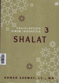 Ensiklopedia Fikih Indonesia 3 : Shalat