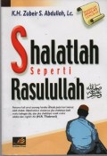Shalatlah Seperti Rasulullah SAW