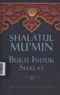 Shalatul Mu'min : Buku Induk Shalat