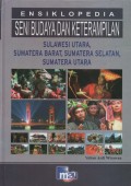 Ensiklopedia Seni Budaya dan Keterampilan :Sulawesi Utara, Sumatera Barat, Sumatera Selatan, Sumatera Utara