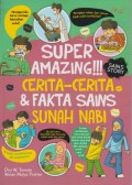 Super Amazing !!! Cerita-Cerita & Fakta Sains Sunah Nabi