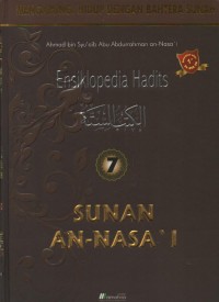 Image of Ensiklopedia Hadits 7 : Sunan An-Nasa'i