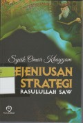 Kejeniusan Strategi Rasulullah SAW