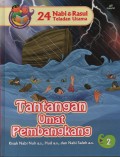 Tantangan Umat Pembangkang : Kisah Nabi Nuh a.s dan Nabi Saleh a.s ( 24 Nabi & rasul Teladan Utama 2 )