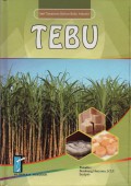 Seri Tanaman Bahan Baku Industri (18) : Tebu