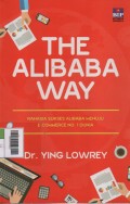 The Alibaba Way : Rahasia Sukses Alibaba Menuju E-Commerce No 1 Dunia