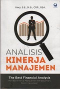 Analisis Kinerja Manajemen : The Best Financial Analysis Menilai Kinerja Manajemen Berdasarkan Rasio Keuangan