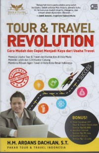 Image of Tour & Travel Revolution : Cara Mudah dan Cepat KAya dari Usaha Travel