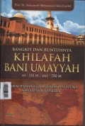 Bangkit dan Runtuhnya Khilafah Bani Umayyah