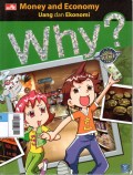 Why? Money and Economy : Uamg dan Ekonomi
