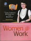 Women @Work (Seri Pribadi Unggul) : Tips Sukses Berkarier bagi Wanita