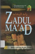 Zadul Ma'ad : Bekal Perjalanan Akhirat Jilid 1
