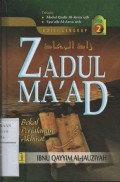 Zadul Ma'ad : Bekal Perjalanan Akhirat Jilid 2