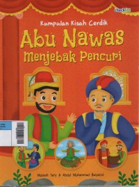Eksemplar yang tidak tersedia Image of Abu Nawas Menjebak Pencuri ( Kumpulan Kisah Cerdik )