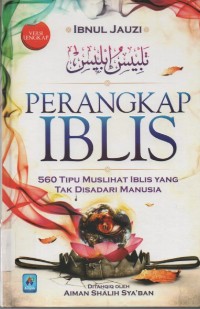 Perangkap Iblis : 560 Tipu Muslihat Iblis yang Tak Disadari Manusia Image of Perangkap Iblis : 560 Tipu Muslihat Iblis yang Tak Disadari Manusia